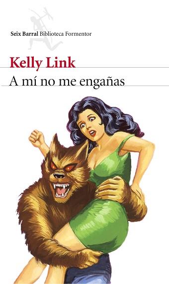 A MÍ NO ME ENGAÑAS | 9788432225055 | LINK, KELLY | Llibreria Aqualata | Comprar llibres en català i castellà online | Comprar llibres Igualada