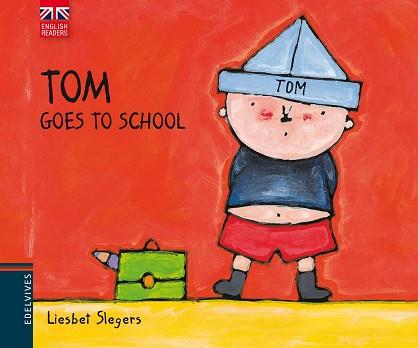 TOM GOES TO SCHOOL | 9788426390776 | SLEGERS, LIESBET | Llibreria Aqualata | Comprar llibres en català i castellà online | Comprar llibres Igualada