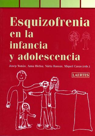 ESQUIZOFRENIA EN LA INFANCIA Y ADOLESCENCIA | 9788475845678 | TOMAS, JOSEP / BIELSA, ANNA / BASSAS, NURIA | Llibreria Aqualata | Comprar llibres en català i castellà online | Comprar llibres Igualada