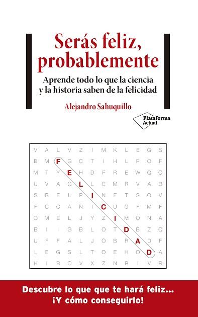 SERÁS FELIZ, PROBABLEMENTE | 9788418285875 | SAHUQUILLO, ALEJANDRO | Llibreria Aqualata | Comprar llibres en català i castellà online | Comprar llibres Igualada