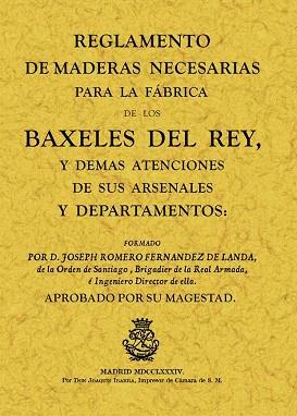 REGLAMENTO DE MADERAS NECESARIAS PARA LA FABRICA DE LOS BAXELES DEL REY | 9788497614504 | ROMERO FERNANDEZ DE LANDA, JOSERPH | Llibreria Aqualata | Comprar llibres en català i castellà online | Comprar llibres Igualada