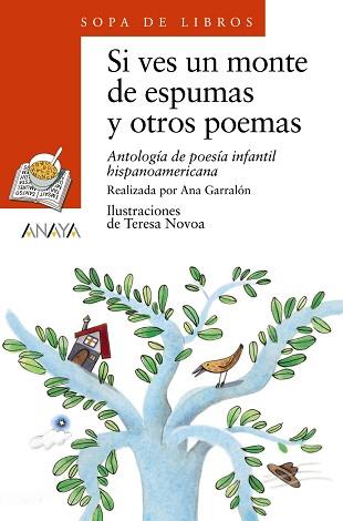 SI VES UN MONTE DE ESPUMAS Y OTROS POEMAS (SOPA DE LIBROS) | 9788420700199 | GARRALON, ANA | Llibreria Aqualata | Comprar libros en catalán y castellano online | Comprar libros Igualada