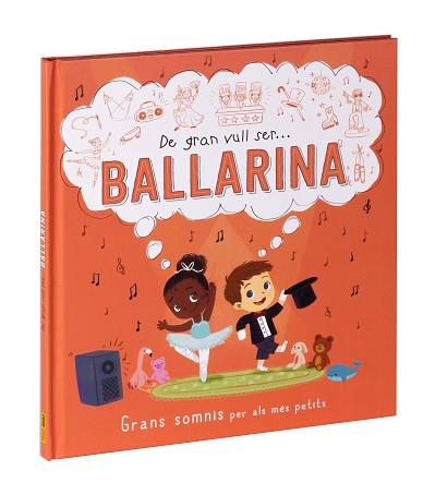 BALLARINA, DE GRAN VULL SER...  | 9788411015547 | Llibreria Aqualata | Comprar llibres en català i castellà online | Comprar llibres Igualada