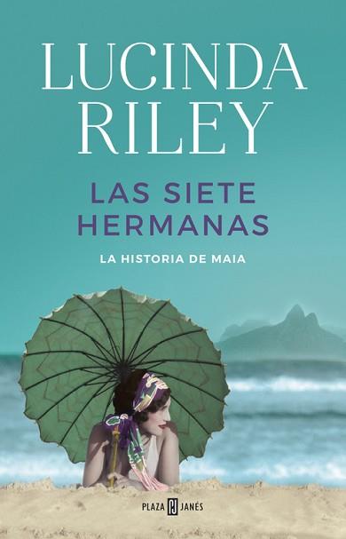 SIETE HERMANAS, LAS. LA HISTORIA DE MAIA (SIETE HERMANAS 1) | 9788401017193 | RILEY, LUCINDA | Llibreria Aqualata | Comprar llibres en català i castellà online | Comprar llibres Igualada