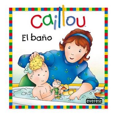 BAÑO, EL (CAILLOU) | 9788444165349 | CHOUETTE PUBLISHING/JOCELINE SANSCHAGRIN | Llibreria Aqualata | Comprar llibres en català i castellà online | Comprar llibres Igualada