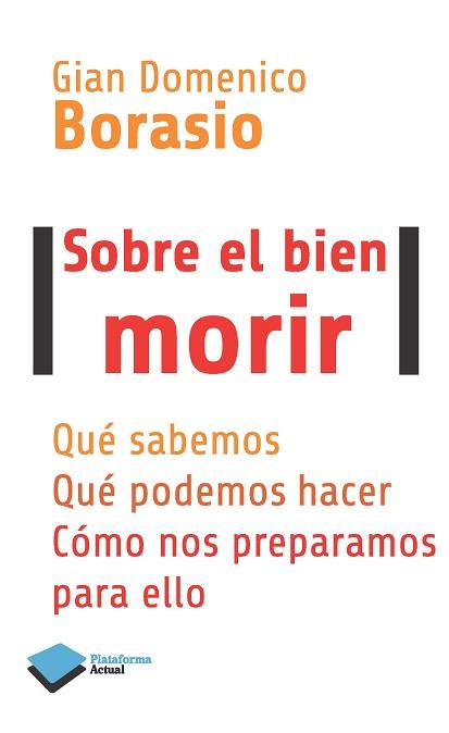 SOBRE EL BIEN MORIR | 9788415880875 | BORASIO, GIAN DOMENICO | Llibreria Aqualata | Comprar libros en catalán y castellano online | Comprar libros Igualada