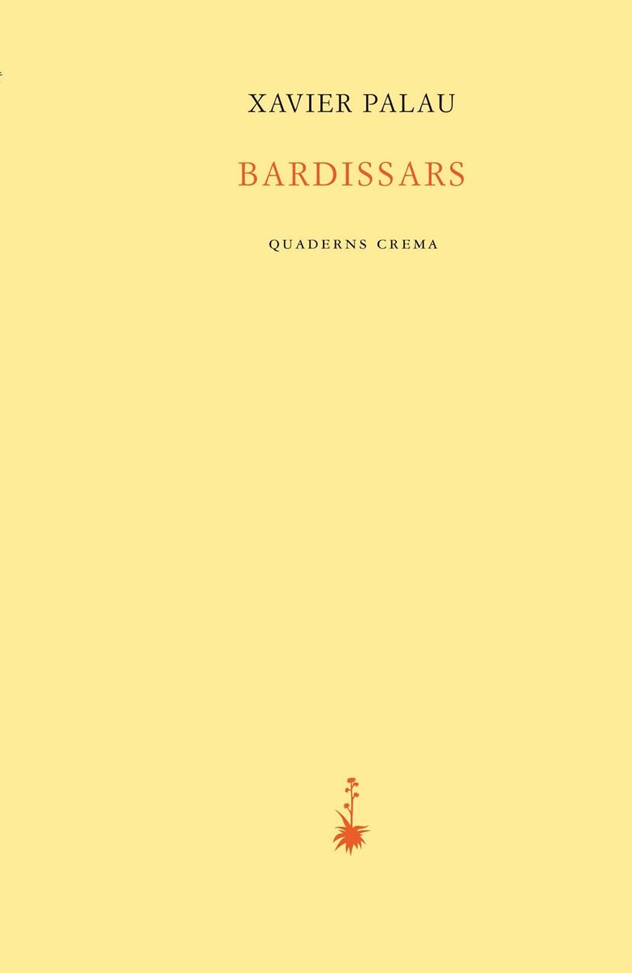 BARDISSARS | 9788477275930 | PALAU RAURELL, XAVIER | Llibreria Aqualata | Comprar libros en catalán y castellano online | Comprar libros Igualada
