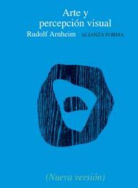 ARTE Y PERCEPCION VISUAL (ALIANZA FORMA 3) | 9788420678740 | ARNHEIM, RUDOLF | Llibreria Aqualata | Comprar llibres en català i castellà online | Comprar llibres Igualada