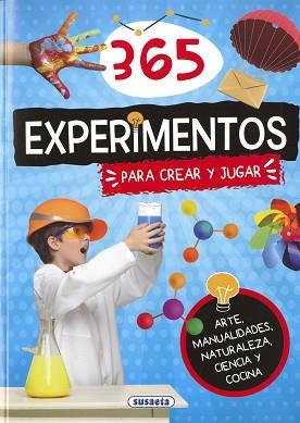 365 EXPERIMENTOS PARA CREAR Y JUGAR | 9788467796582 | VARIOS AUTORES | Llibreria Aqualata | Comprar llibres en català i castellà online | Comprar llibres Igualada