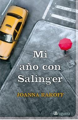 MI AÑO CON SALINGER | 9788402421418 | RAKOFF, JOANNA | Llibreria Aqualata | Comprar llibres en català i castellà online | Comprar llibres Igualada