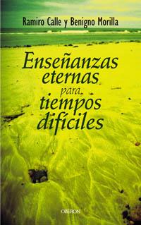 ENSEÑANZAS ETERNAS PARA TIEMPOS DIFICILES | 9788466713252 | CALLE, RAMIRO | Llibreria Aqualata | Comprar libros en catalán y castellano online | Comprar libros Igualada