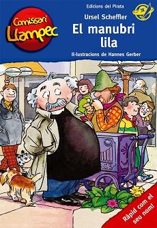 COMISSARI LLAMPEC 5. EL MANUBRI LILA | 9788496569690 | SCHEFFLER, URSEL / GERBER, HANNES (IL·LUSTR) | Llibreria Aqualata | Comprar llibres en català i castellà online | Comprar llibres Igualada