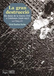 GRAN DESTRUCCIÓ, LA | 9788499757193 | DUEÑAS ITURBE, ORIOL | Llibreria Aqualata | Comprar llibres en català i castellà online | Comprar llibres Igualada