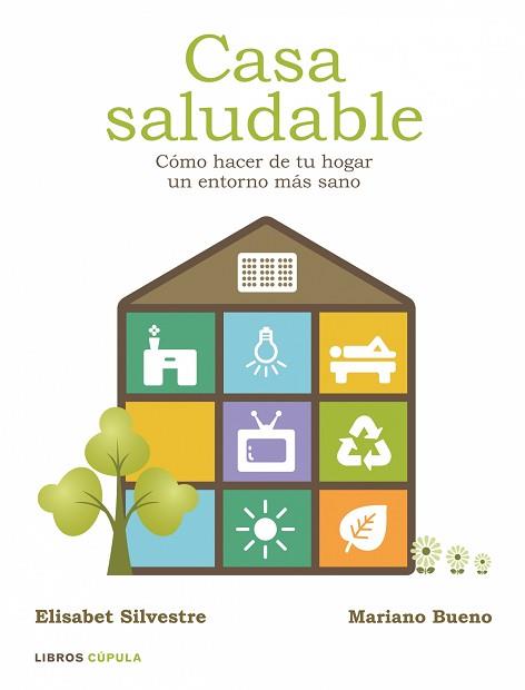 CASA SALUDABLE | 9788448048334 | SILVESTRE, ELISABET / BUENO, MARIANO | Llibreria Aqualata | Comprar llibres en català i castellà online | Comprar llibres Igualada