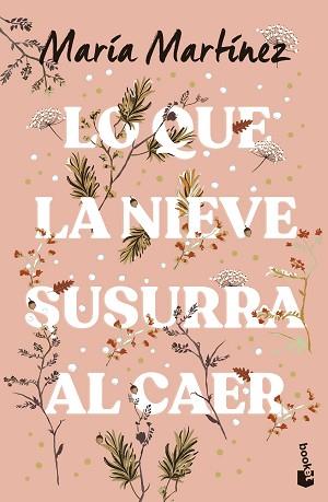 LO QUE LA NIEVE SUSURRA AL CAER | 9788408293675 | MARTÍNEZ, MARÍA | Llibreria Aqualata | Comprar llibres en català i castellà online | Comprar llibres Igualada