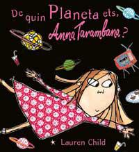 DE QUIN PLANETA ES ANNA TARAMBANA? | 9788484880370 | CHILD, LAUREN | Llibreria Aqualata | Comprar llibres en català i castellà online | Comprar llibres Igualada