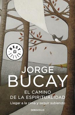 CAMINO DE LA ESPIRITUALIDAD, EL (BEST SELLER 548/6) | 9788499087009 | BUCAY, JORGE | Llibreria Aqualata | Comprar llibres en català i castellà online | Comprar llibres Igualada