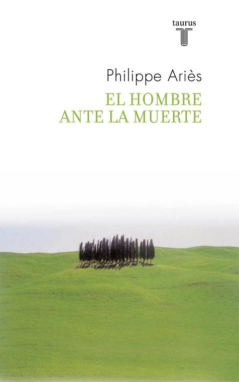 HOMBRE ANTE LA MUERTE, EL | 9788430608270 | ARIES, PHILIPPE | Llibreria Aqualata | Comprar llibres en català i castellà online | Comprar llibres Igualada