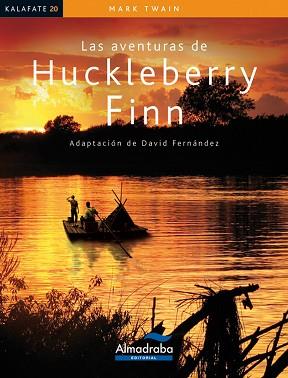 AVENTURAS DE HUCKLEBERRY FINN, LAS (KALAFATE) | 9788483087831 | TWAIN, MARK | Llibreria Aqualata | Comprar llibres en català i castellà online | Comprar llibres Igualada