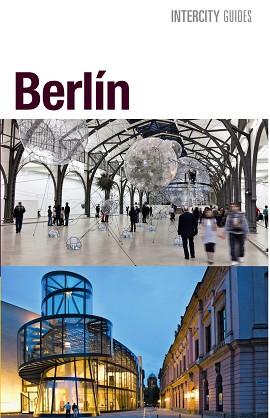 BERLÍN (INTERCITY GUIDES) | 9788499358000 | AA.VV. | Llibreria Aqualata | Comprar libros en catalán y castellano online | Comprar libros Igualada