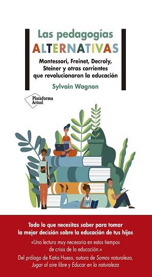 PEDAGOGÍAS ALTERNATIVAS, LAS | 9788418582479 | WAGNON, SYLVAIN | Llibreria Aqualata | Comprar llibres en català i castellà online | Comprar llibres Igualada