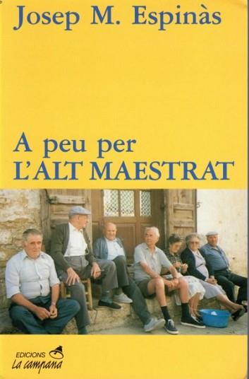 A PEU PER L'ALT MAESTRAT (36) | 9788486491444 | ESPINAS, JOSEP M | Llibreria Aqualata | Comprar llibres en català i castellà online | Comprar llibres Igualada