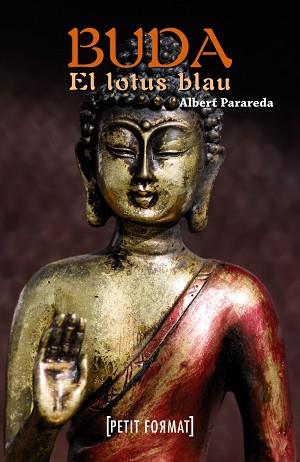 BUDA, EL LOTUS BLAU | 9788448932244 | PARAREDA, ALBERT | Llibreria Aqualata | Comprar libros en catalán y castellano online | Comprar libros Igualada