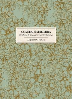 CUANDO NADIE MIRA | 9788416890224 | REMÓN, ALEJANDRA G.  | Llibreria Aqualata | Comprar llibres en català i castellà online | Comprar llibres Igualada