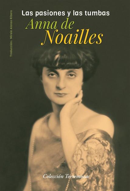 PASIONES Y LAS TUMBAS, LAS | 9788478398324 | DE NOAILLES, ANNA | Llibreria Aqualata | Comprar llibres en català i castellà online | Comprar llibres Igualada