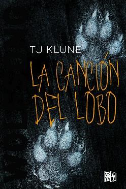 CANCIÓN DEL LOBO, LA | 9788412214871 | KLUNE, T. J. | Llibreria Aqualata | Comprar llibres en català i castellà online | Comprar llibres Igualada