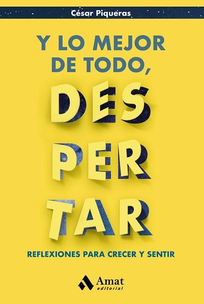 Y LO MEJOR DE TODO, DESPERTAR | 9788497357920 | PIQUERAS, CESAR | Llibreria Aqualata | Comprar llibres en català i castellà online | Comprar llibres Igualada