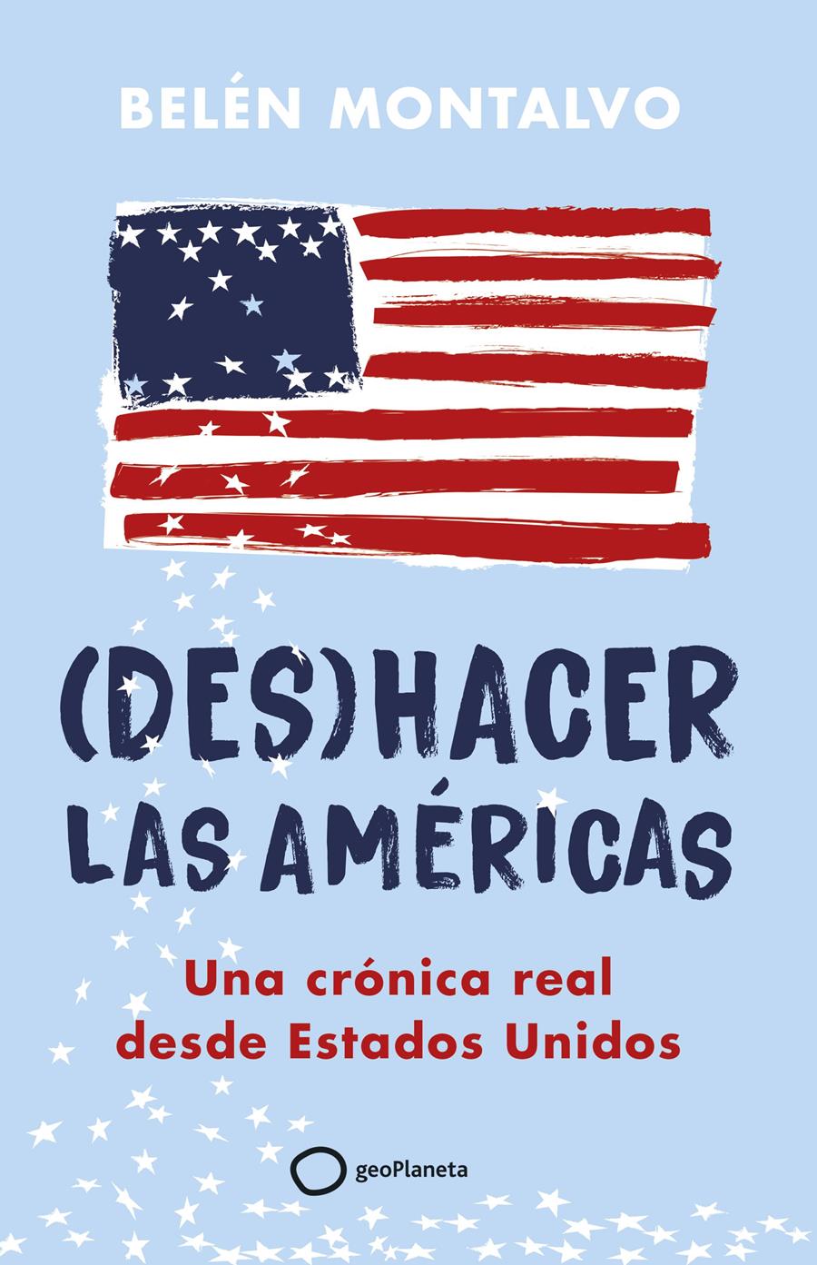 (DES)HACER LAS AMÉRICAS | 9788408283904 | MONTALVO, BELÉN | Llibreria Aqualata | Comprar llibres en català i castellà online | Comprar llibres Igualada