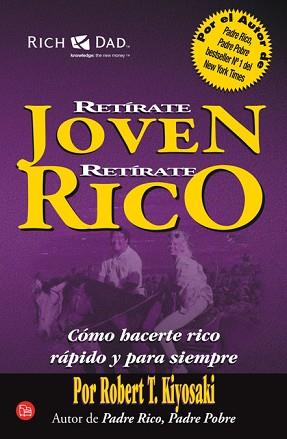 RETIRATE JOVEN Y RICO (BOLSILLO) | 9788466325042 | KIYOSAKI, ROBERT T. | Llibreria Aqualata | Comprar libros en catalán y castellano online | Comprar libros Igualada