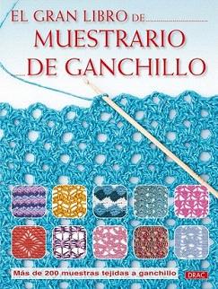 GRAN LIBRO DE MUESTRIO DE GANCHILLO, EL | 9788498741964 | Llibreria Aqualata | Comprar llibres en català i castellà online | Comprar llibres Igualada