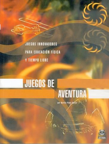 JUEGOS DE AVENTURA | 9788480195249 | PINOS, MARTIN | Llibreria Aqualata | Comprar libros en catalán y castellano online | Comprar libros Igualada