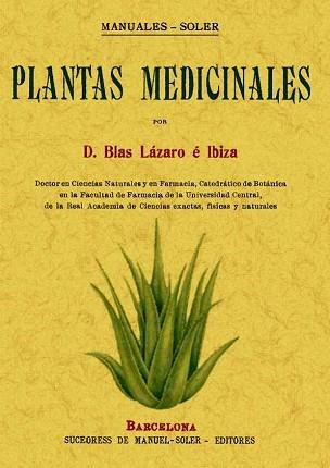 PLANTAS MEDICINALES | 9788497614351 | LAZARO E IBIZA, BLAS | Llibreria Aqualata | Comprar libros en catalán y castellano online | Comprar libros Igualada