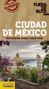 CIUDAD DE MÉXICO (FUERA DE RUTA 2017) | 9788499359854 | ROBLES, DANIEL | Llibreria Aqualata | Comprar llibres en català i castellà online | Comprar llibres Igualada