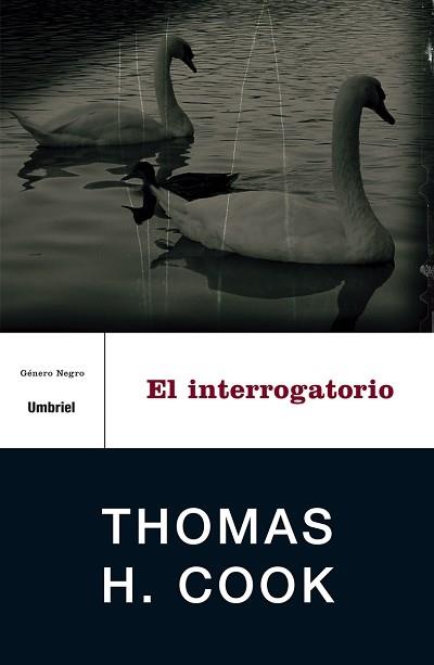 INTERROGATORIO, EL (GENERO NEGRO) | 9788495618344 | COOK, THOMAS H. | Llibreria Aqualata | Comprar llibres en català i castellà online | Comprar llibres Igualada
