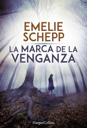 MARCA DE LA VENGANZA, LA | 9788491391692 | SCHEPP, EMELIE | Llibreria Aqualata | Comprar llibres en català i castellà online | Comprar llibres Igualada