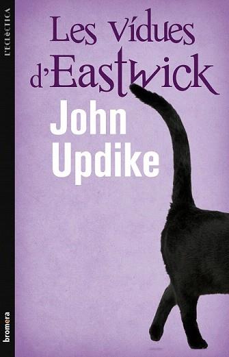 VIDUES D'EASTWICK, LES | 9788498246476 | UPDIKE, JOHN | Llibreria Aqualata | Comprar llibres en català i castellà online | Comprar llibres Igualada