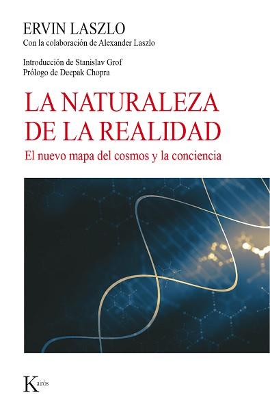 NATURALEZA DE LA REALIDAD, LA | 9788499885773 | LASZLO, ERVIN | Llibreria Aqualata | Comprar llibres en català i castellà online | Comprar llibres Igualada