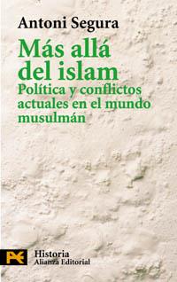 MAS ALLA DEL ISLAM (LB H 4198) | 9788420673158 | SEGURA, ANTONI | Llibreria Aqualata | Comprar libros en catalán y castellano online | Comprar libros Igualada