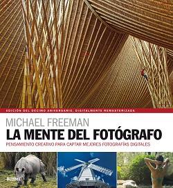 MENTE DEL FOTÓGRAFO, LA | 9788417492014 | FREEMAN, MICHAEL | Llibreria Aqualata | Comprar libros en catalán y castellano online | Comprar libros Igualada