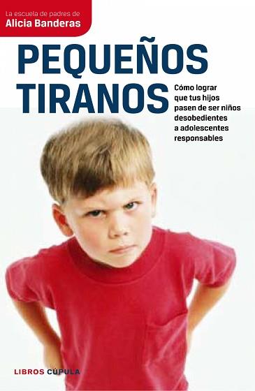 PEQUEÑOS TIRANOS (CUPULA) | 9788448067694 | BANDERAS, ALICIA | Llibreria Aqualata | Comprar libros en catalán y castellano online | Comprar libros Igualada