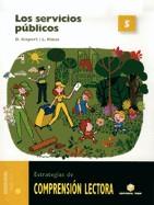 COMPRENSION LECTORA 05. LOS SERVICIOS PUBLICOS | 9788430706815 | GISPERT SALA, DOLORS/RIBAS GARRIGA, LOURDES | Llibreria Aqualata | Comprar llibres en català i castellà online | Comprar llibres Igualada