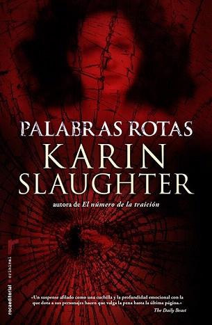 PALABRAS ROTAS | 9788415729457 | SLAUGHTER, KARIN | Llibreria Aqualata | Comprar llibres en català i castellà online | Comprar llibres Igualada