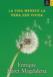 VIDA MERECE LA PENA SER VIVIDA, LA | 9788467022834 | MIRET MAGDALENA, ENRIQUE | Llibreria Aqualata | Comprar llibres en català i castellà online | Comprar llibres Igualada