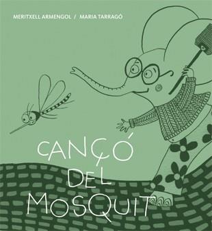 CANÇÓ DEL MOSQUIT. LLETRA MANUSCRITA I MAJUSCULA NIVEL 2 | 9788424643270 | ARMENGOL, MERITXELL | Llibreria Aqualata | Comprar libros en catalán y castellano online | Comprar libros Igualada