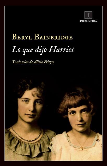 LO QUE DIJO HARRIET | 9788415979555 | BAINBRIDGE, BERYL | Llibreria Aqualata | Comprar llibres en català i castellà online | Comprar llibres Igualada