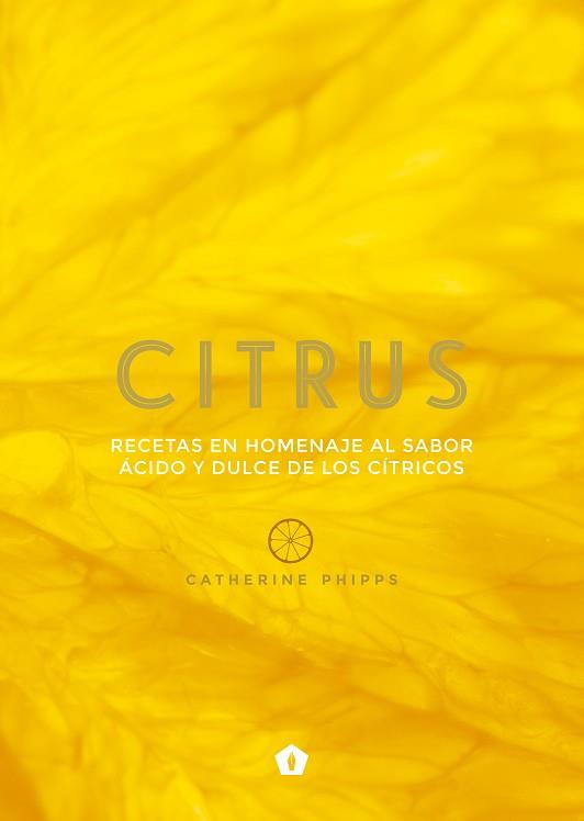 CITRUS | 9788416407309 | PHIPPS, CATHERINE | Llibreria Aqualata | Comprar llibres en català i castellà online | Comprar llibres Igualada